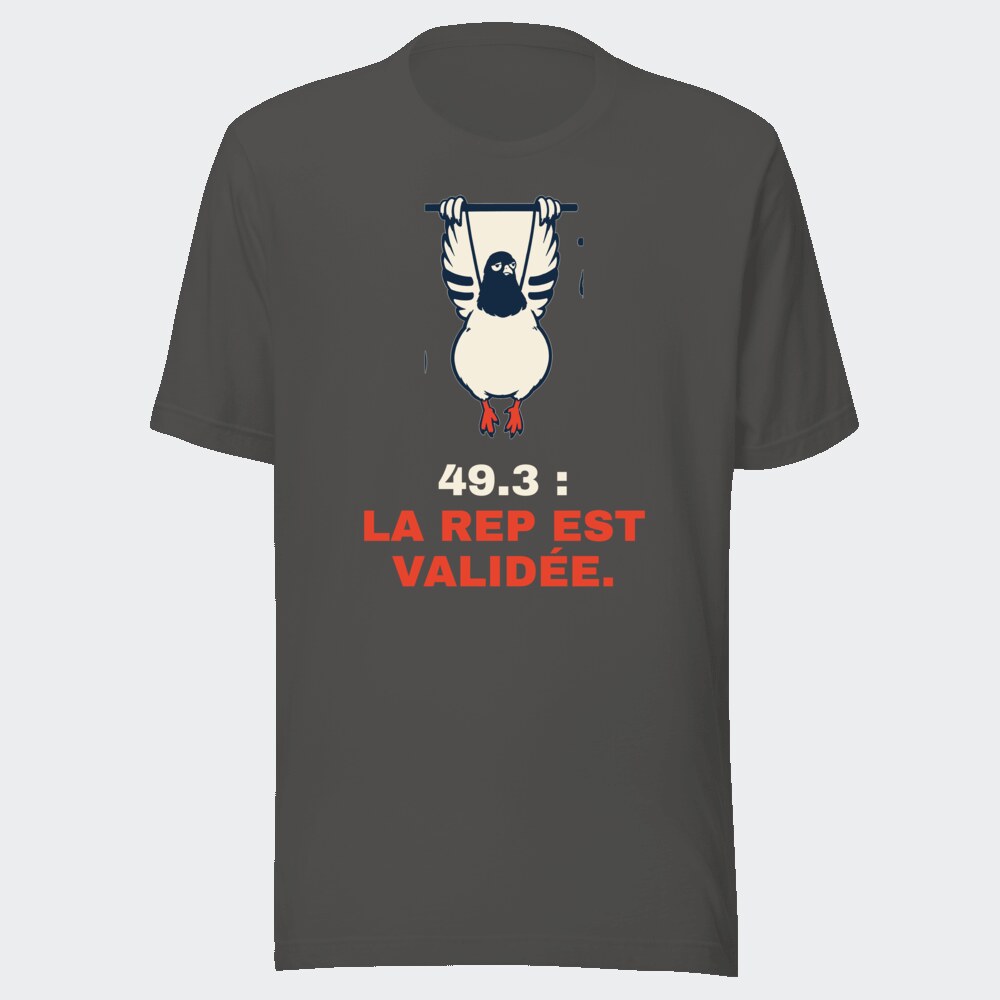 T-shirt anthracite « 49.3 : la rep est validée. »