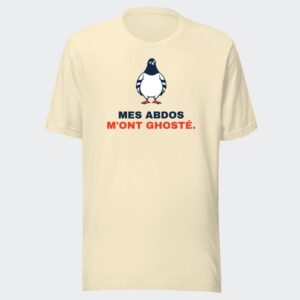 T-shirt écru « Mes abdos m'ont ghosté. »