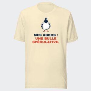 T-shirt écru « Mes abdos : une bulle spéculative. »