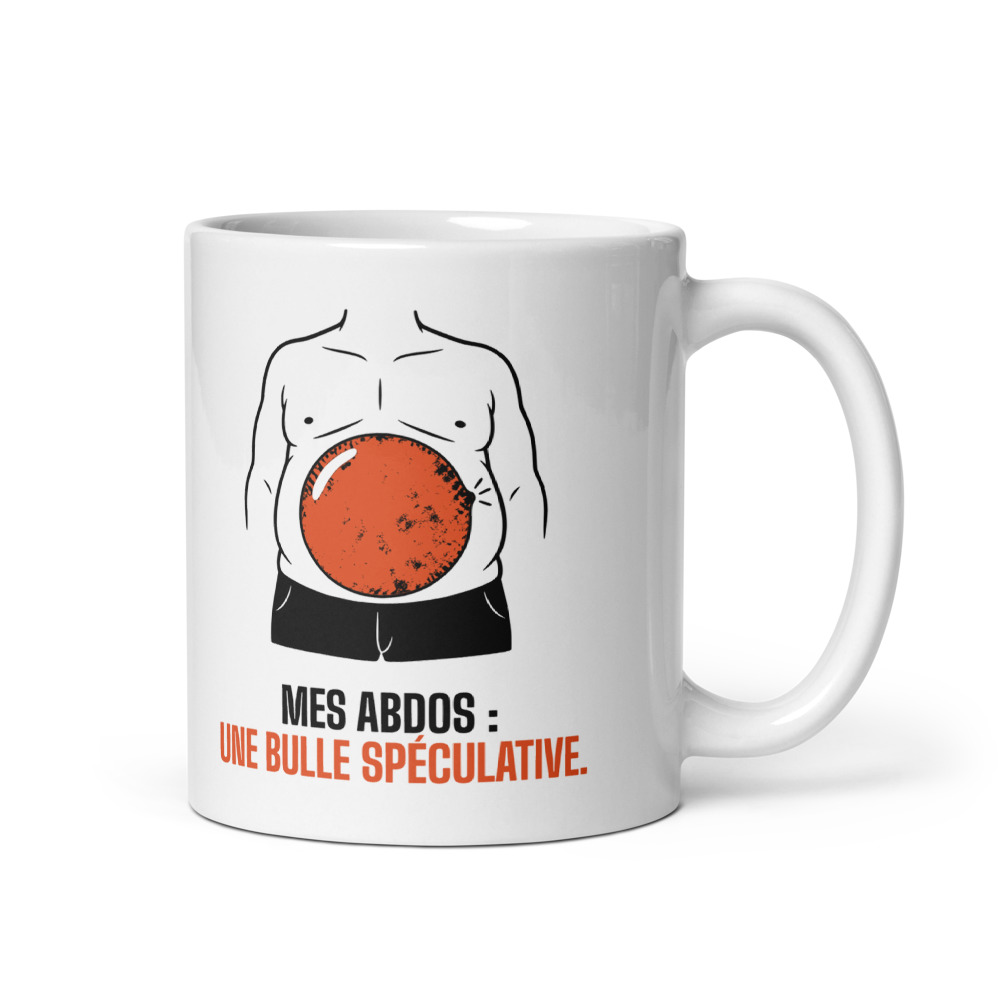 Mug 33 cl « Mes abdos : une bulle spéculative. »
