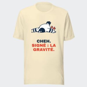 T-shirt écru « Cheh. Signé : la gravité. »