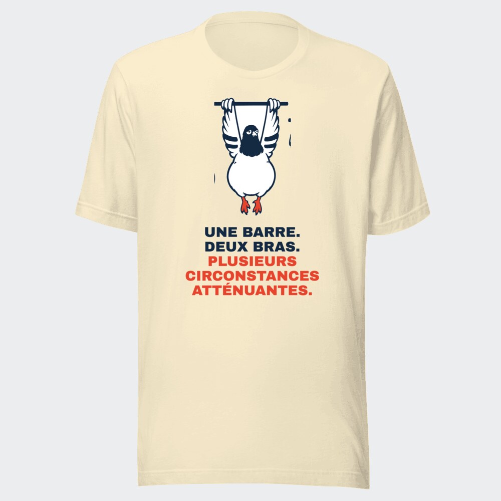 T-shirt écru « Une barre. Deux bras. Plusieurs circonstances attenuantes. »