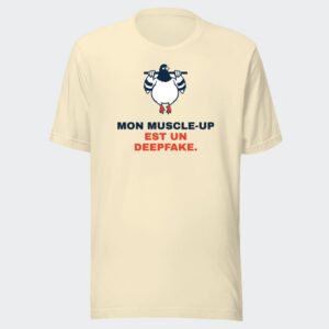 T-shirt écru « Mon muscle-up est un deepfake. »