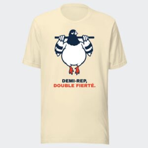 T-shirt écru « Demi-rep, double fierté. »