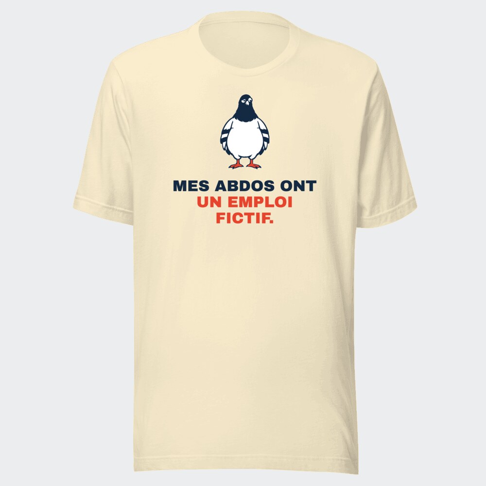 T-shirt écru « Mes abdos ont un emploi fictif. »