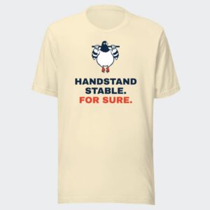 T-shirt écru « Handstand stable. For sure. »