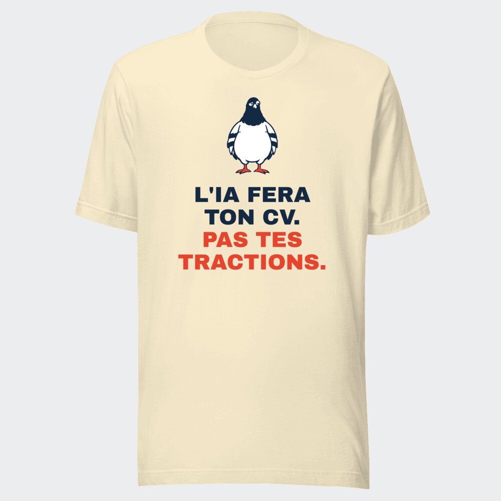 T-shirt écru « L'IA fera ton CV. Pas tes tractions. »