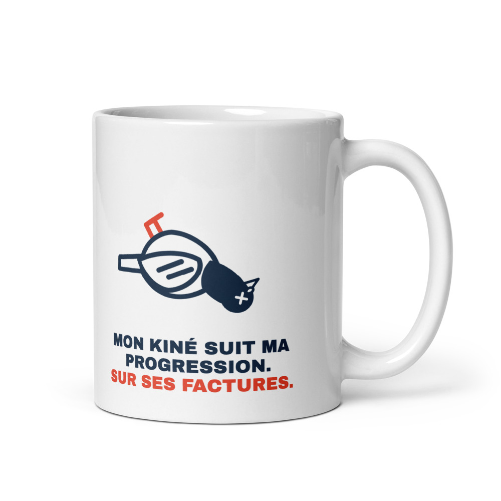 Mug 33 cl « Mon kiné suit ma progression. Sur ses factures. »