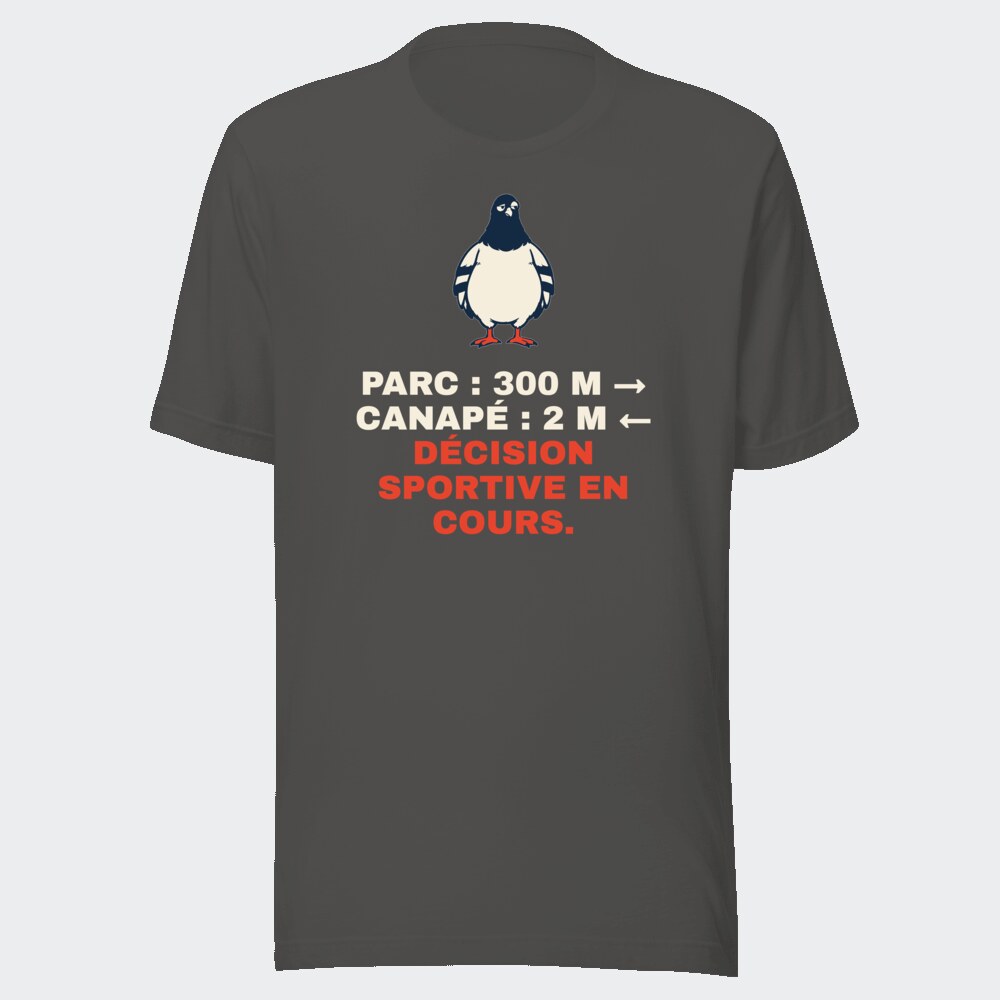 T-shirt anthracite « Parc : 300 m → Canapé : 2 m ← Décision sportive en cours. »
