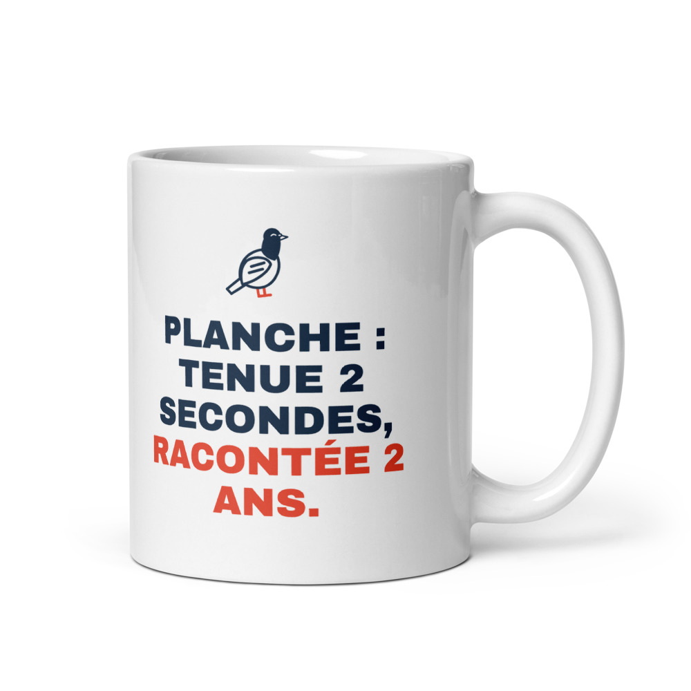 Mug 33 cl « Planche : tenue 2 secondes, racontée 2 ans. »
