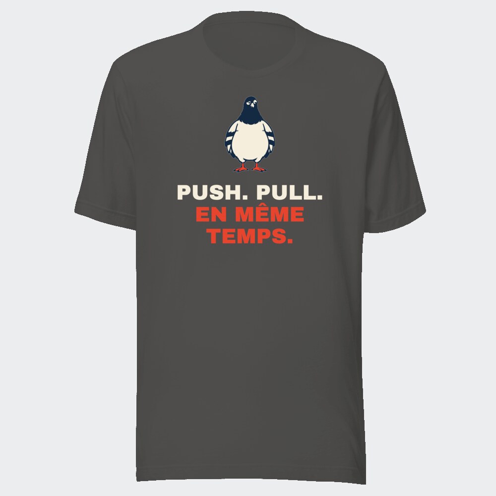 T-shirt anthracite « Push. Pull. En même temps. »