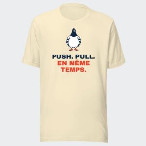 T-shirt écru « Push. Pull. En même temps. »