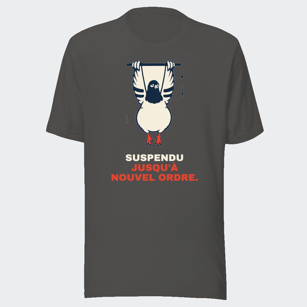 T-shirt anthracite « Suspendu jusqu'à nouvel ordre. »