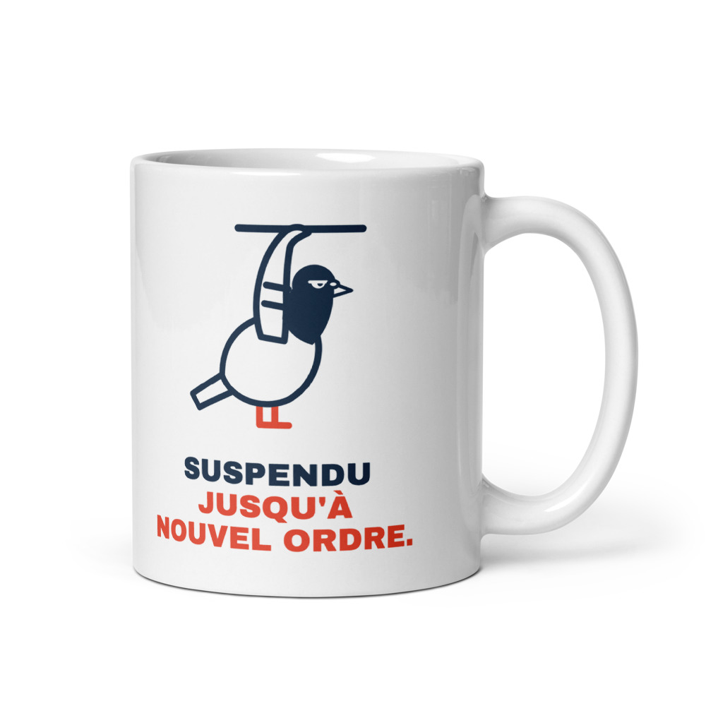 Mug 33 cl « Suspendu jusqu'à nouvel ordre. »