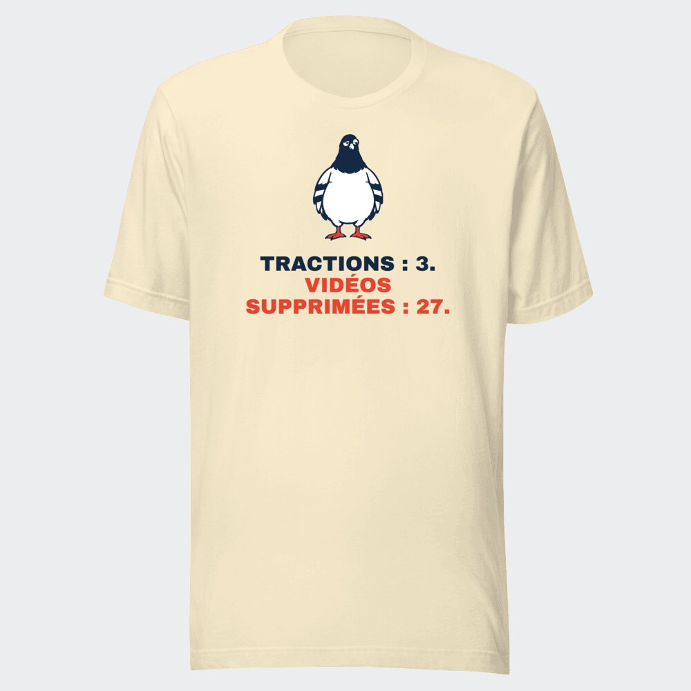 T-shirt écru « Tractions : 3. Vidéos supprimées : 27. »